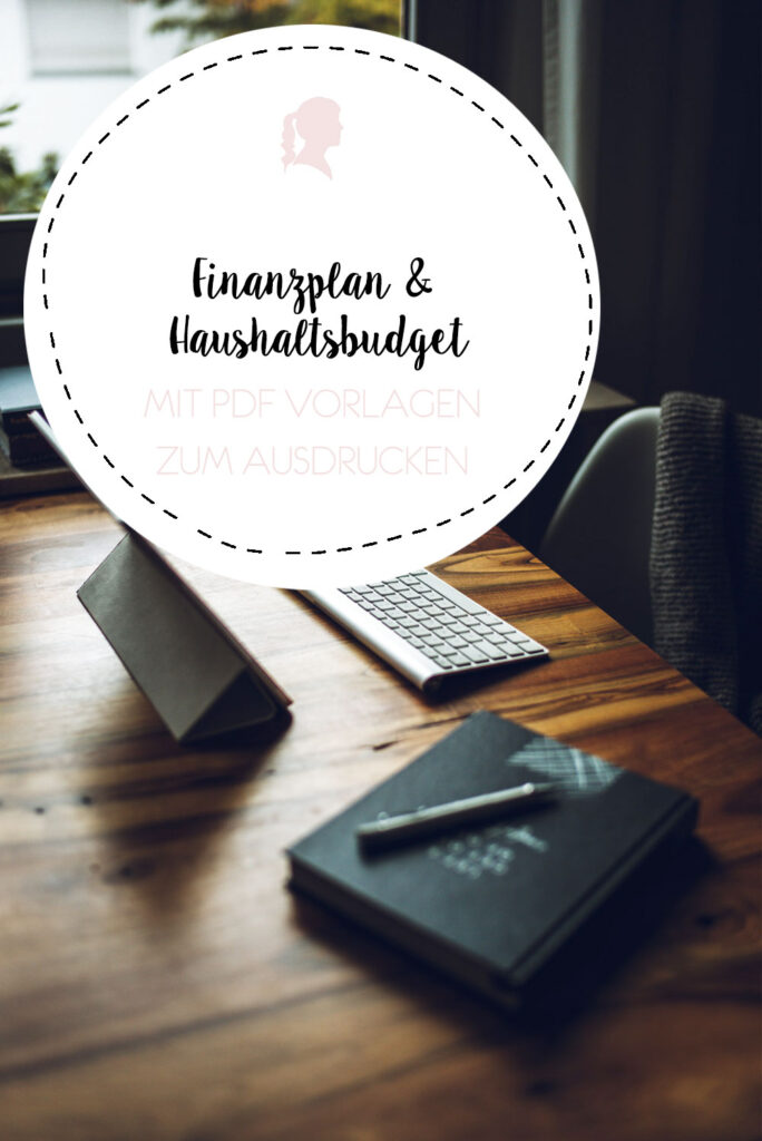 Finanzplan und Monatsbudget erstellen - kostenlose Vorlagen zum Download | relloemein.de #finanzen #printables #download